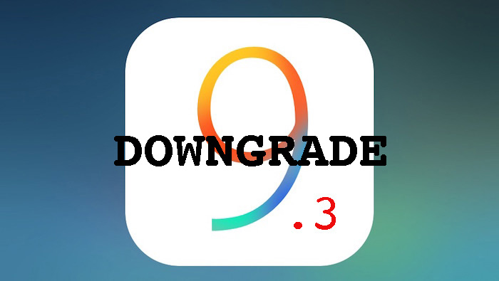 Downgrade iOS 9.3