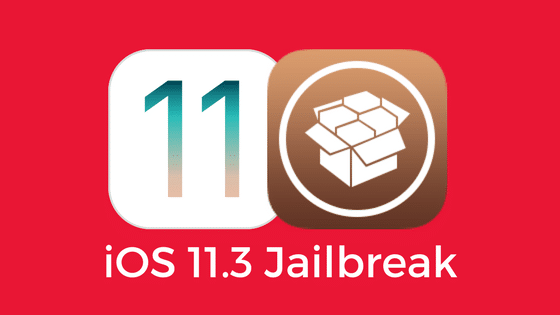 iOS 11.3 Jailbreak