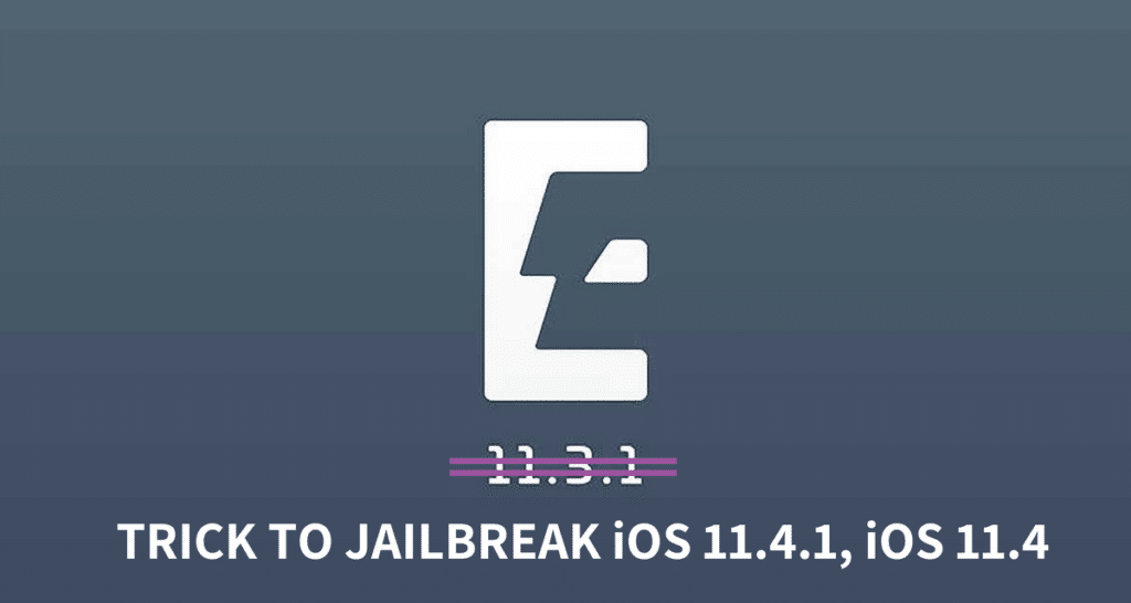Jailbreak iOS 11.4.1, iOS 11.4 With This Trick