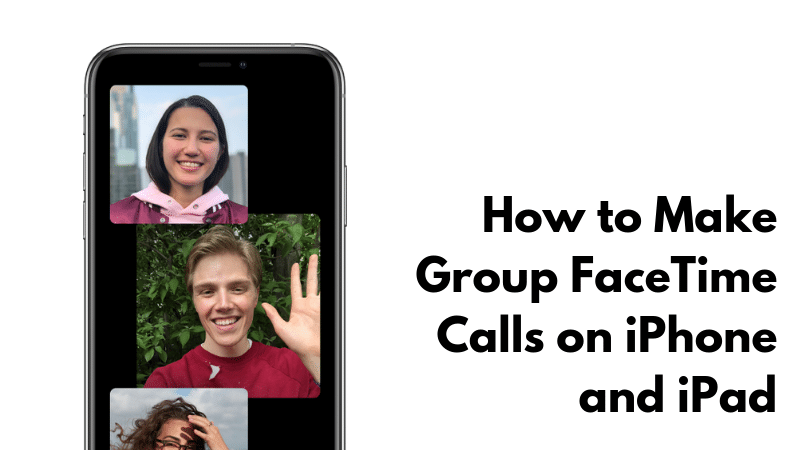 How to Make Group FaceTime Calls iPhone