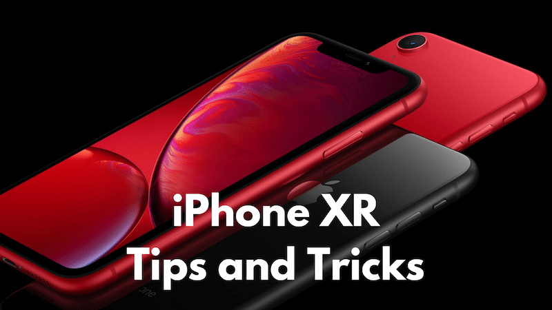 iPhone XR Tips and Tricks Featured