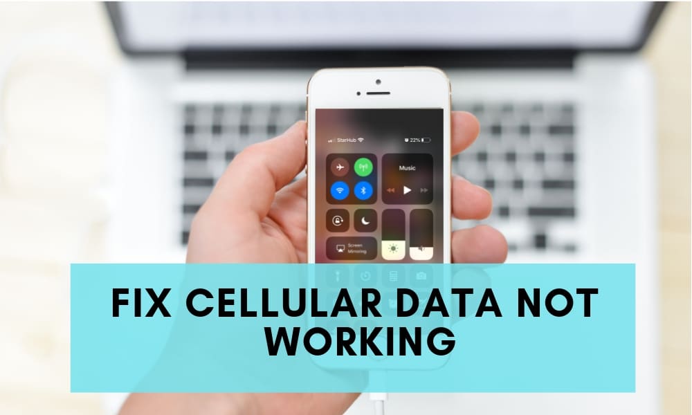 Fix Cellular Data Not Working problem