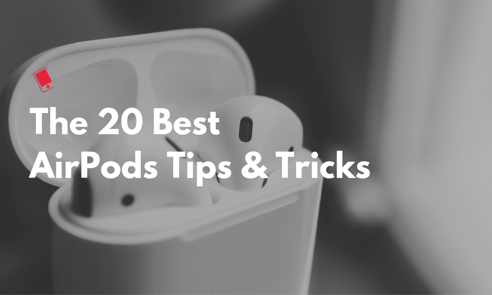 AirPods Tips and Tricks Featured