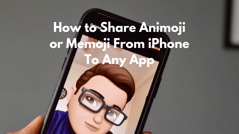 How to Share Memoji Animoji To Any App iPhone Featured
