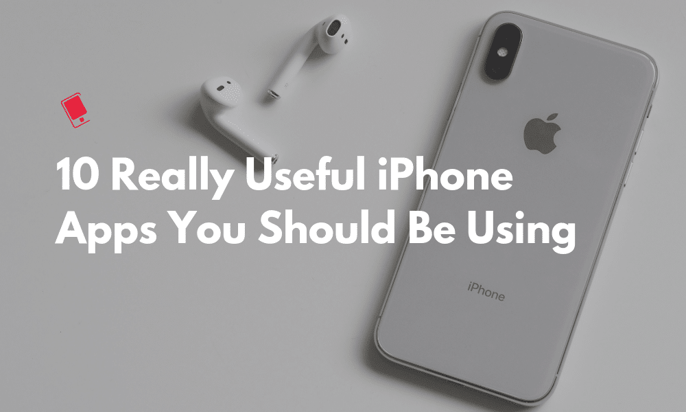 10 Really Useful iPhone Apps Featured