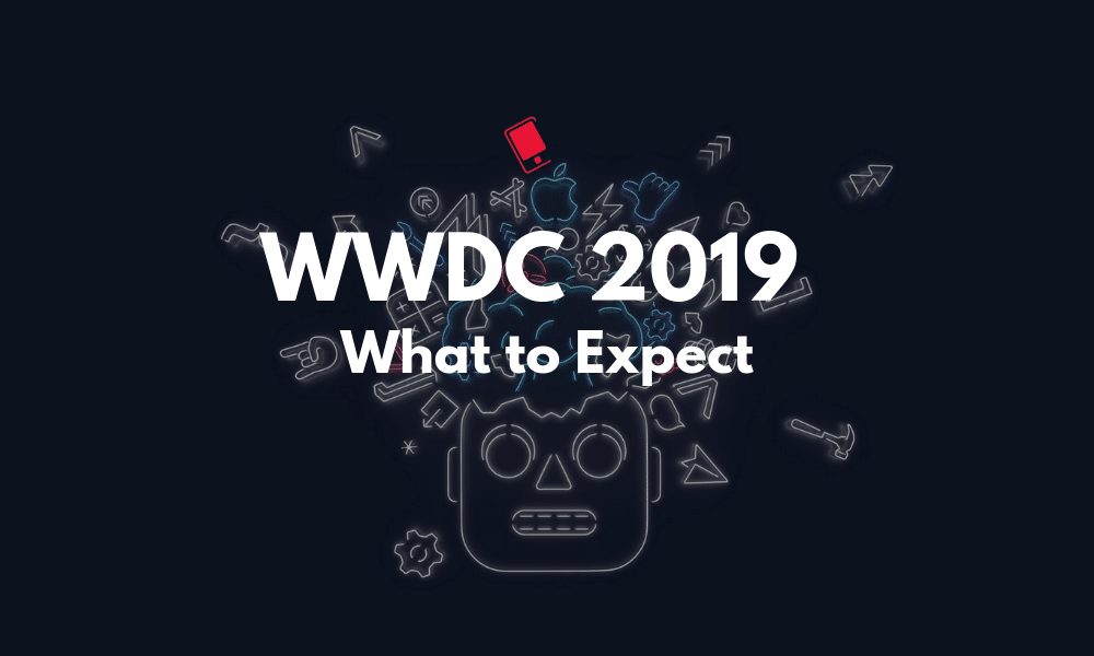 WWDC 2019 What to Expect Featured