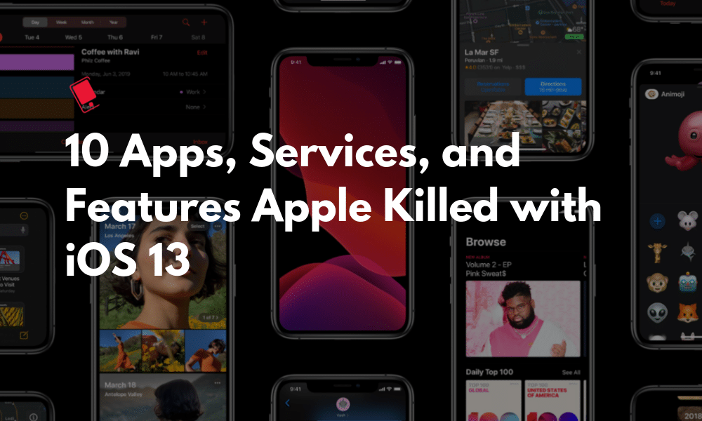 Apps Services Features Apple Killed in iOS 13 Featured