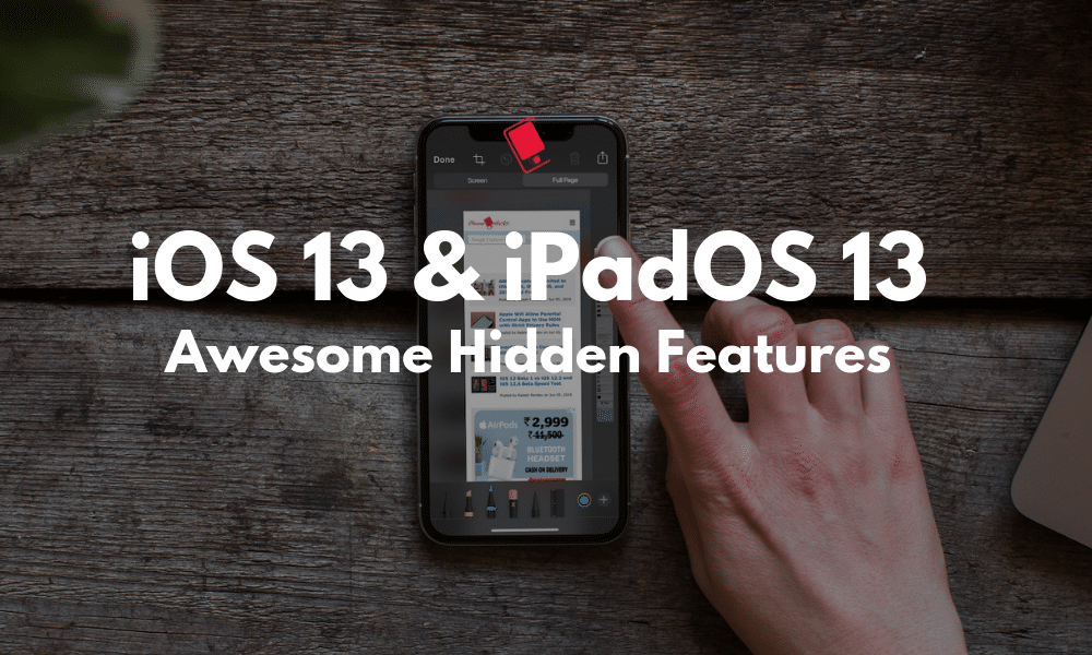 iOS 13 and iPadOS 13 Awesome Hidden Features Featured