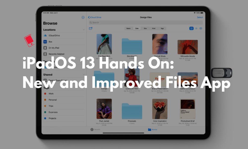 iPadOS 13 Hands-on Files App