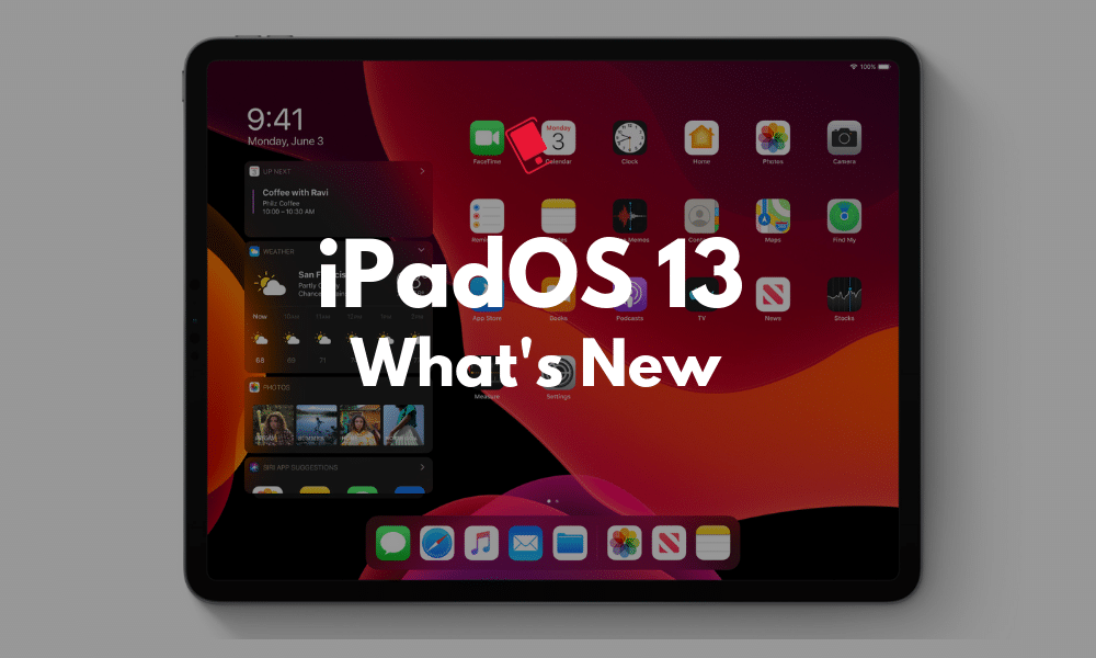 iPadOS 13 What's New
