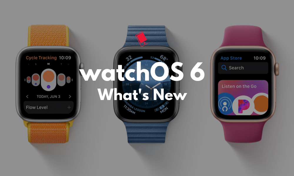 watchOS 6 What's New Featured