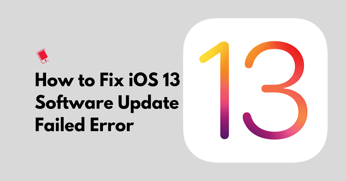 Fix iOS 13 Software Update Failed error