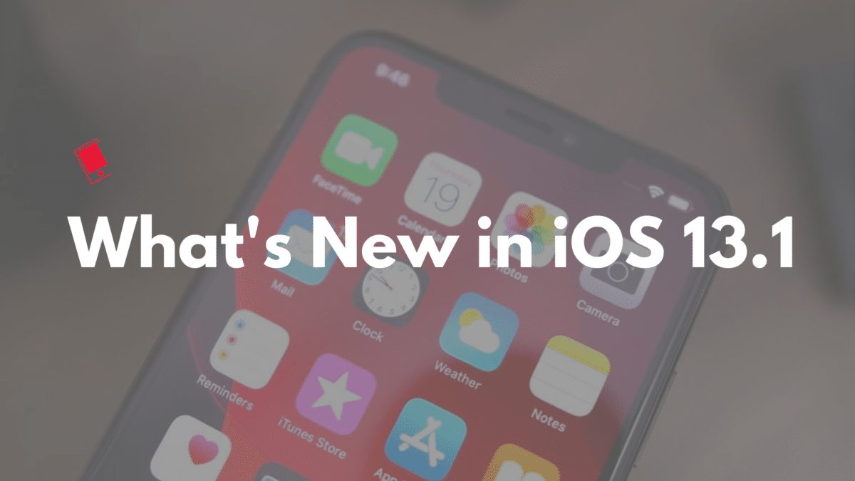 iOS 13.1 What's New