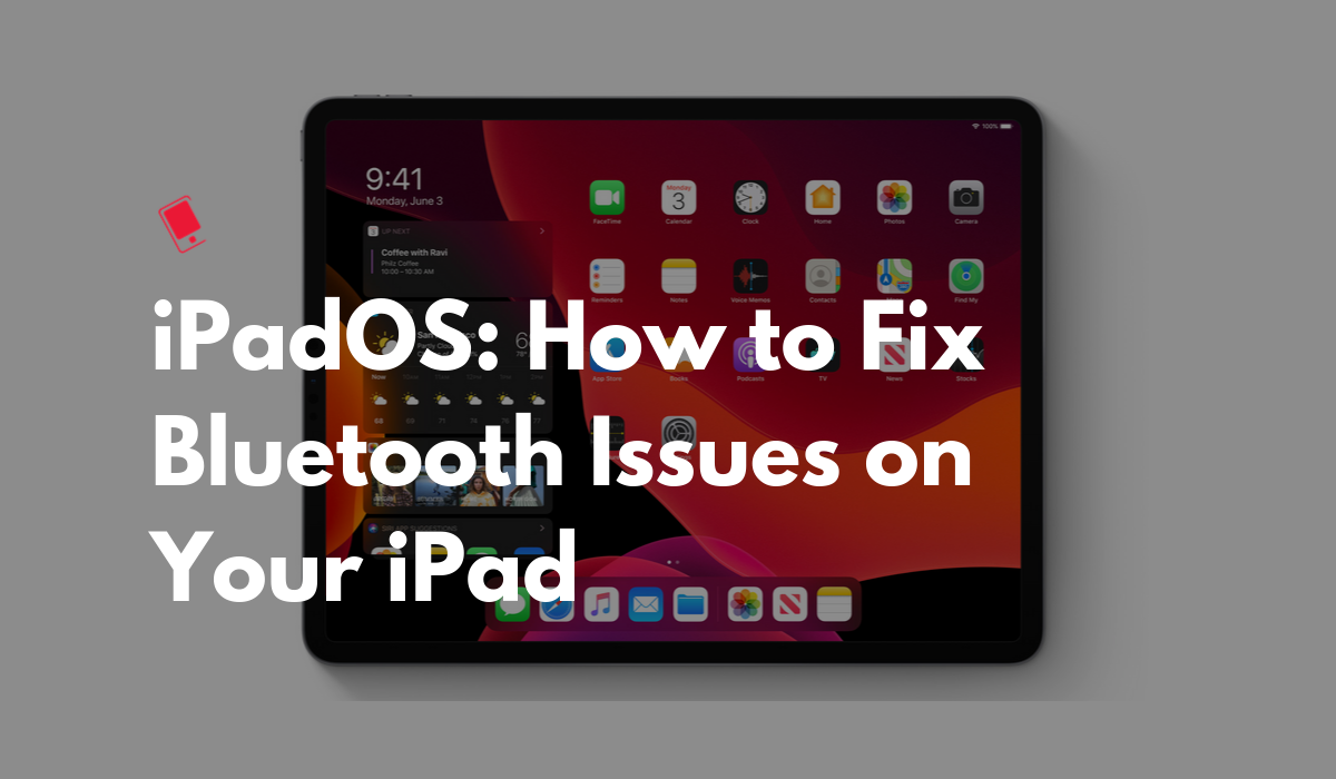 Fix iPadOS Bluetooth not working problem