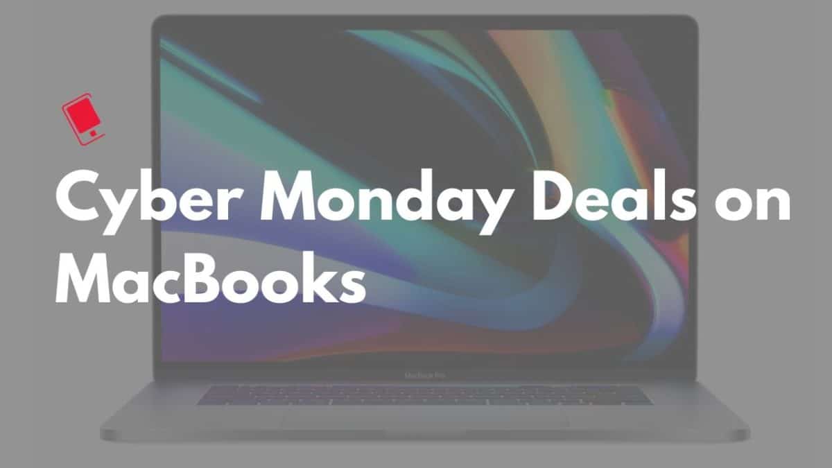 MacBook Cyber Monday deals