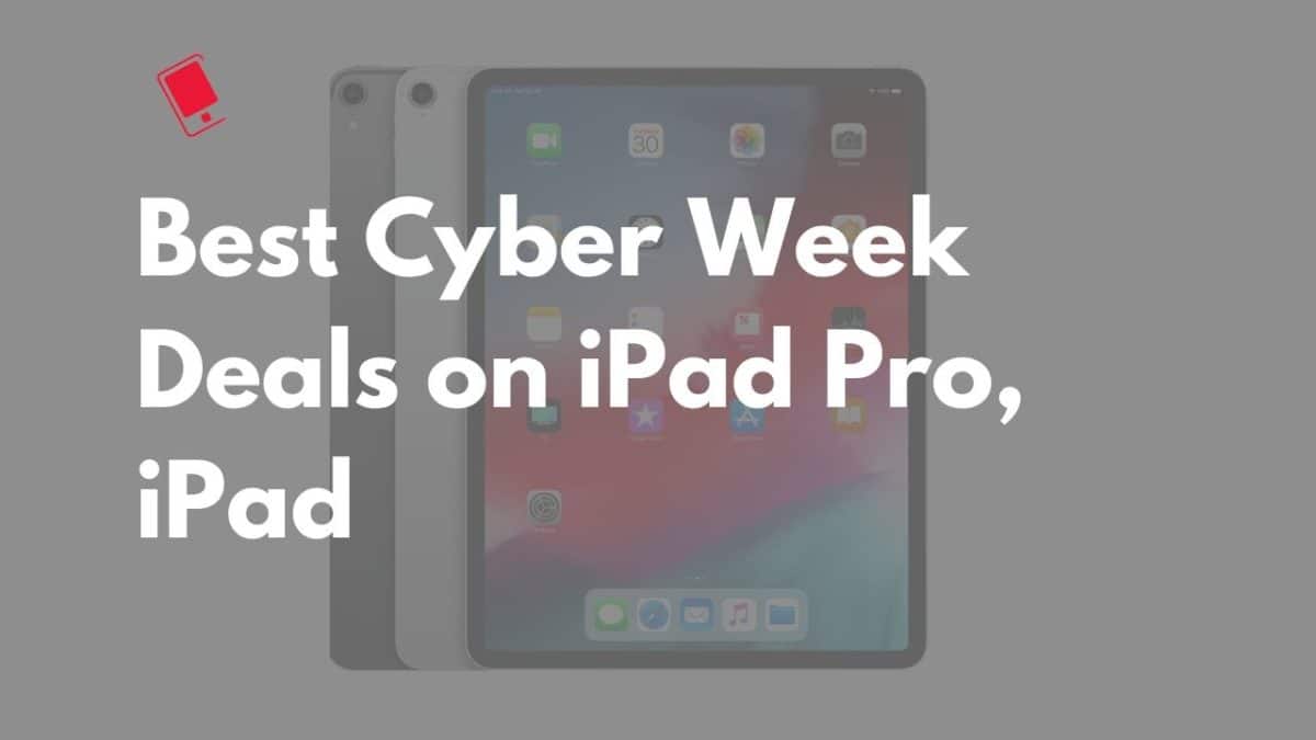 Cyber Week deals on iPad Pro