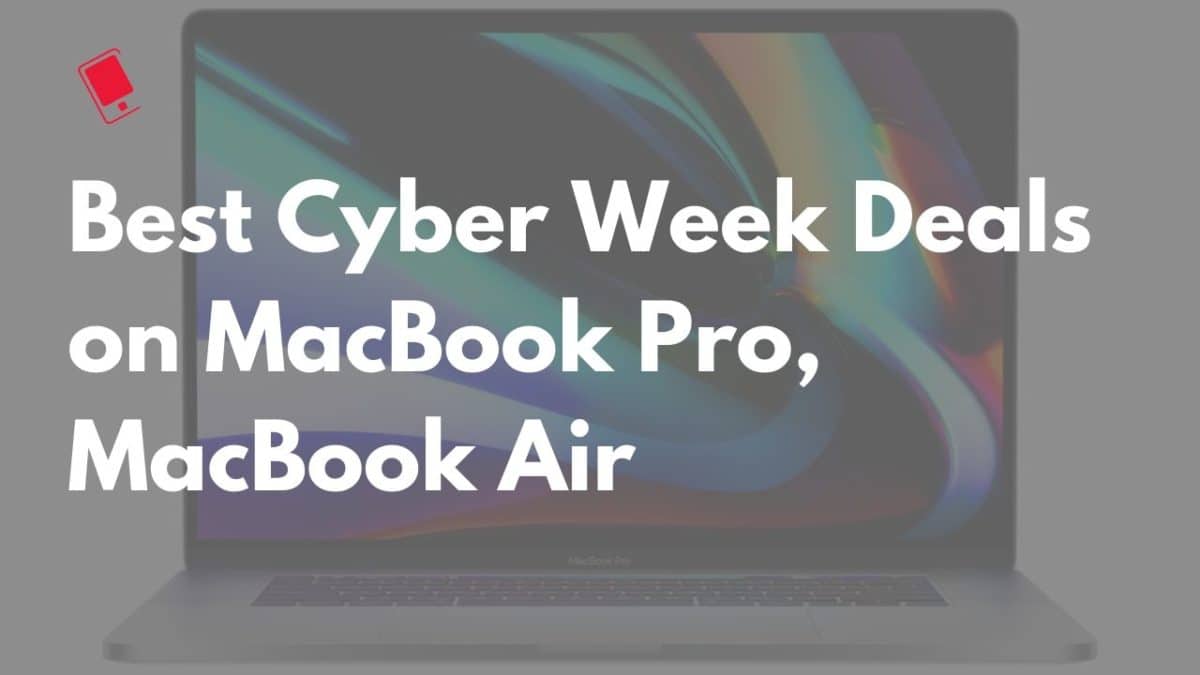 Cyber Week Deals on MacBook Pro, Air