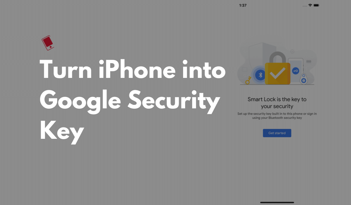 Use iPhone as Google Security Key