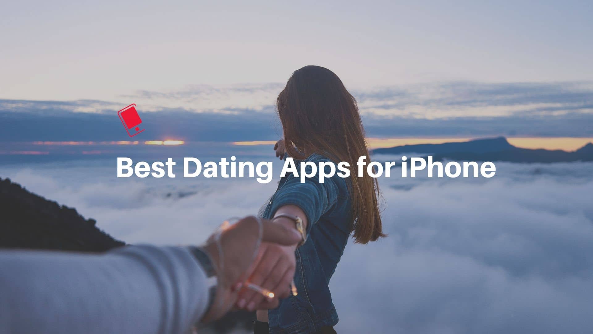 Best Dating and Hookup Apps for iPhone