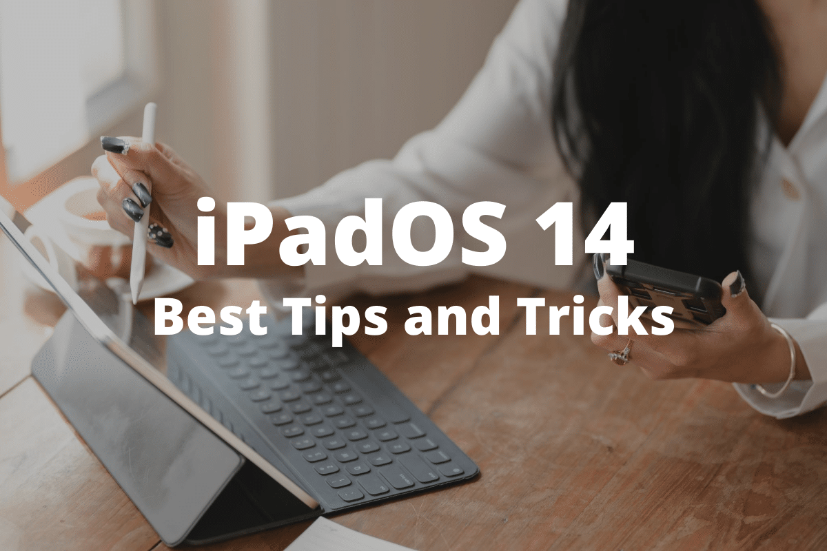iPadOS Best Tips and Tricks
