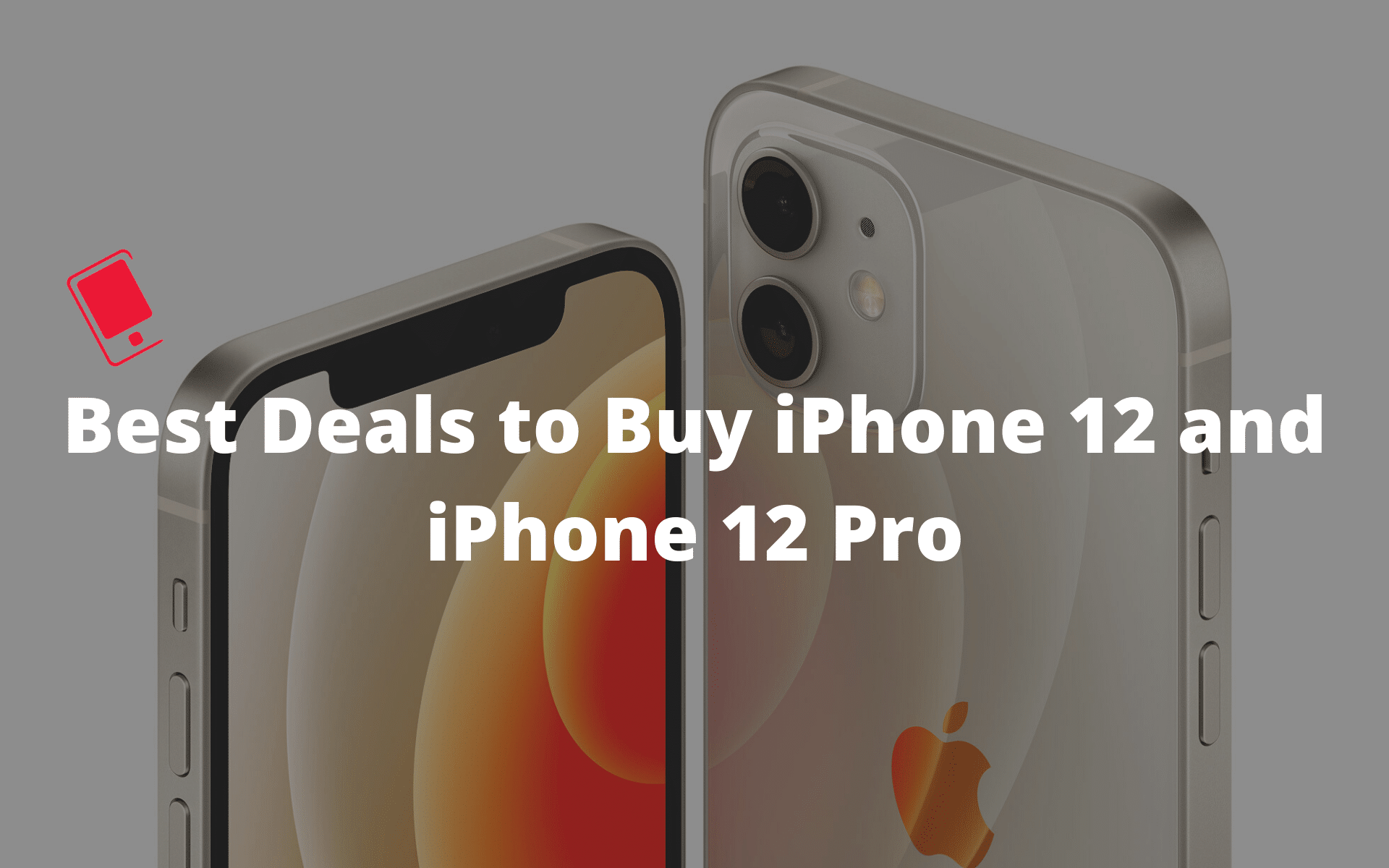 deals to buy iPhone 12