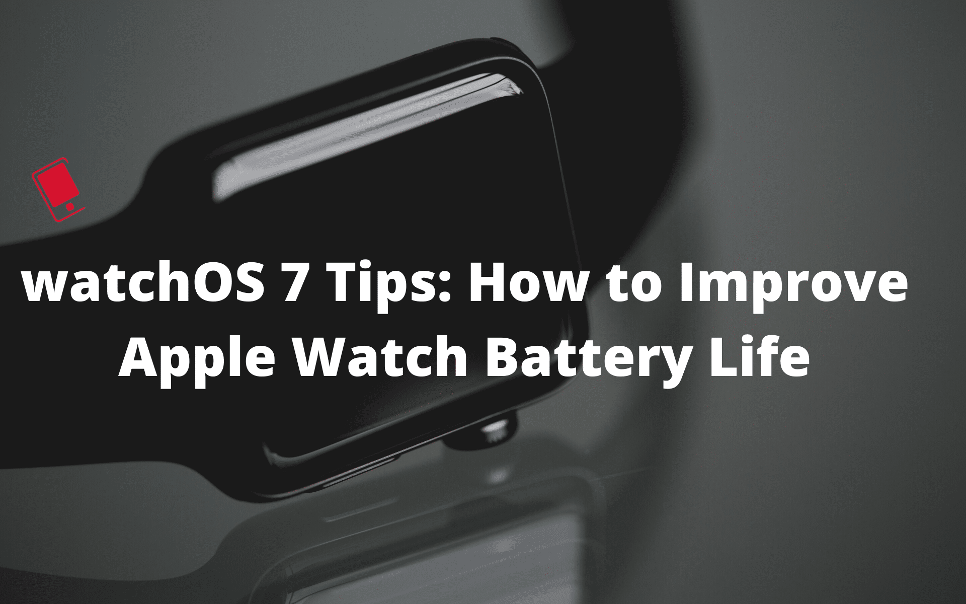 how to fix apple watch battery issues