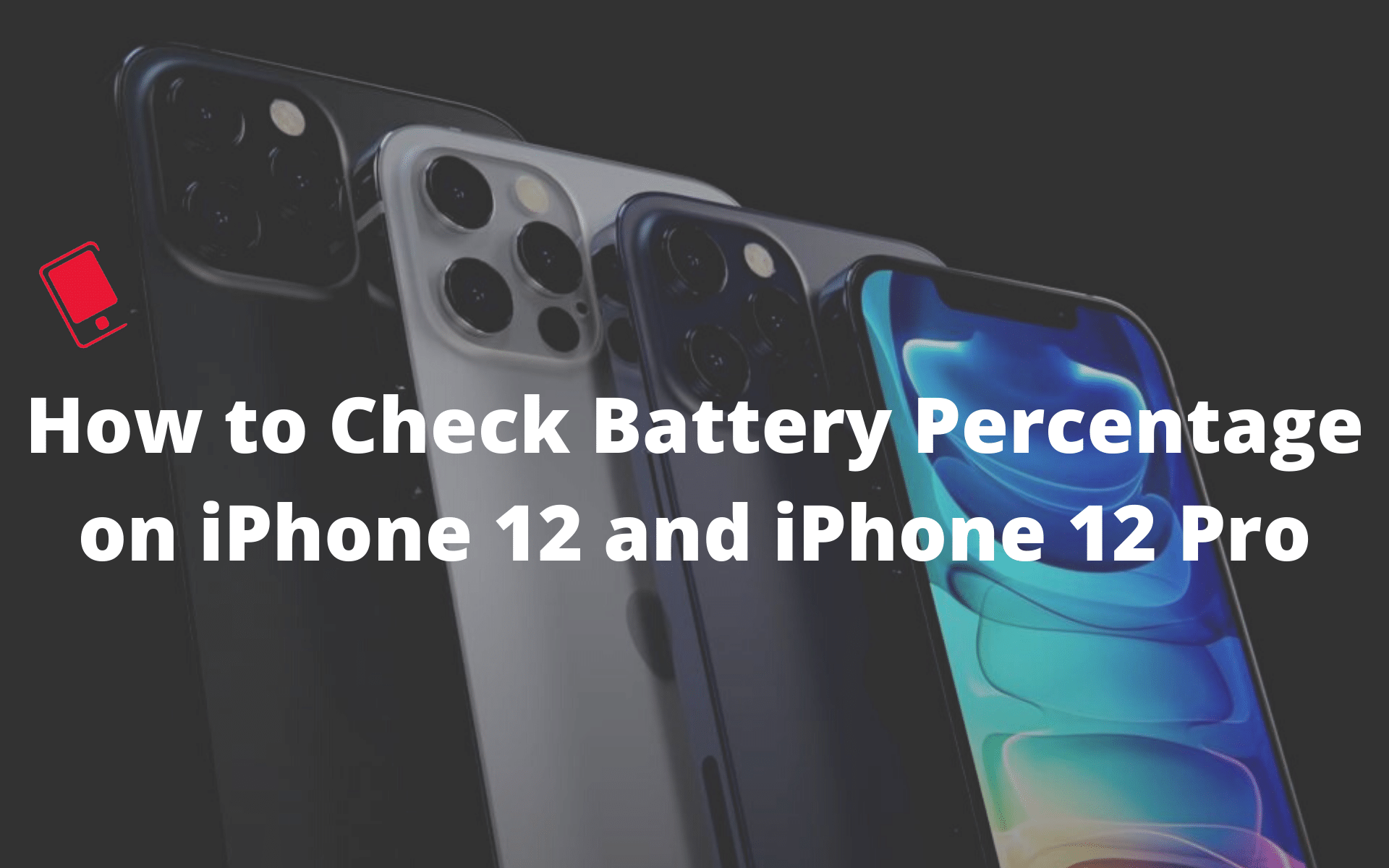 check battery percentage of iPhone 12