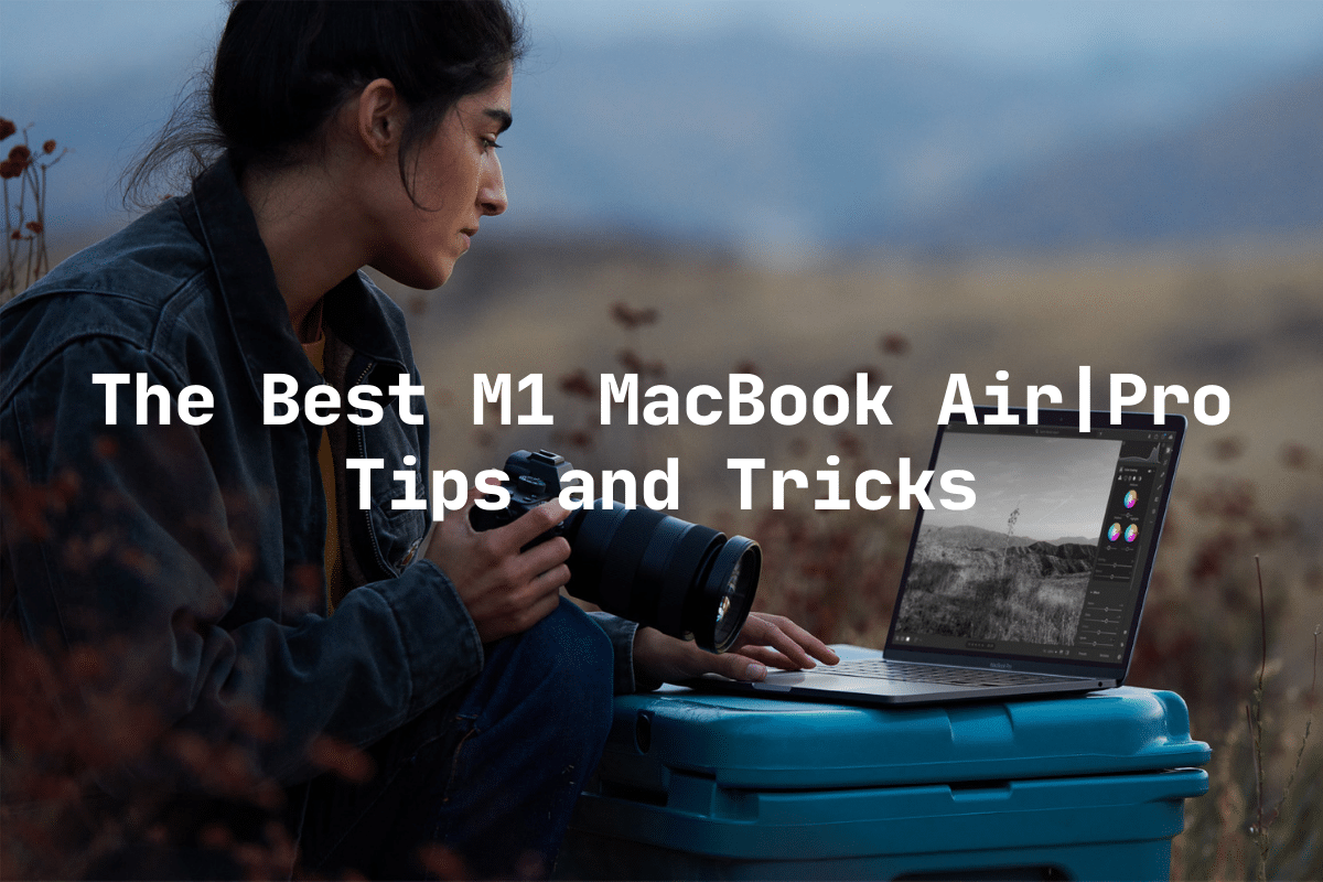 M1 MacBook Air | Pro Tips and Tricks