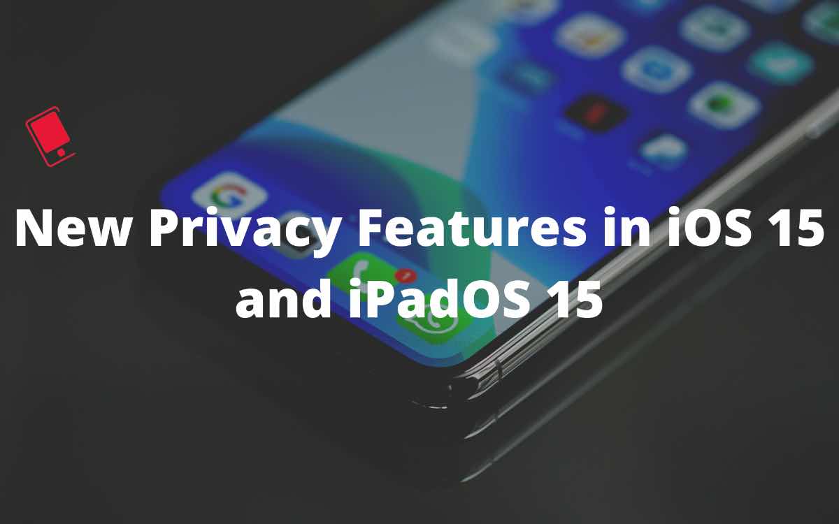privacy features in iOS 15