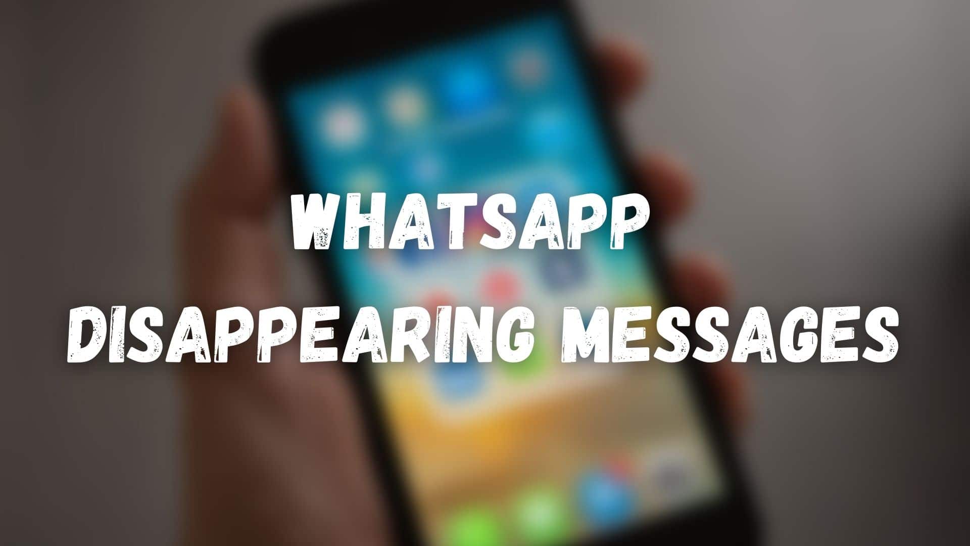 Disappearing Messages iPhone Explained