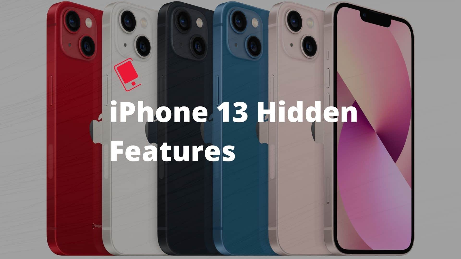 iPhone 13 Pro Hidden Features