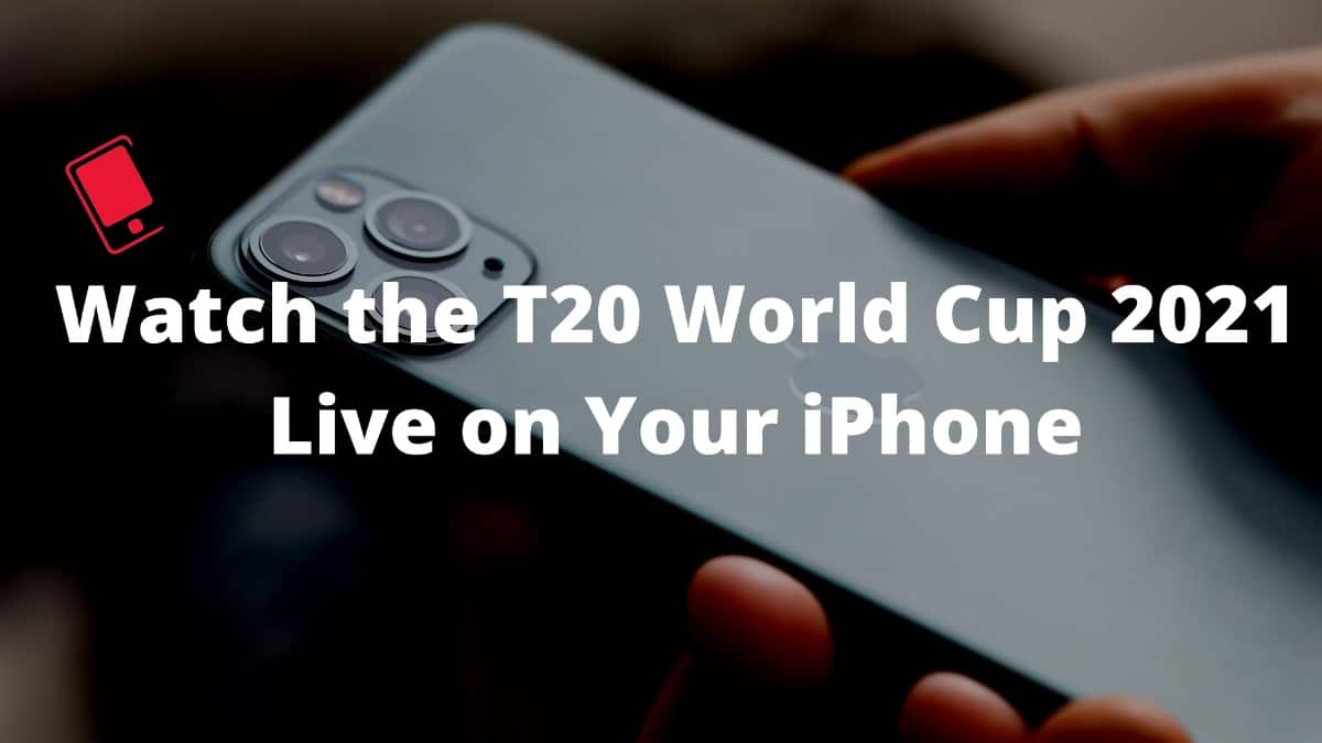 watch T20 world cup live on iPhone