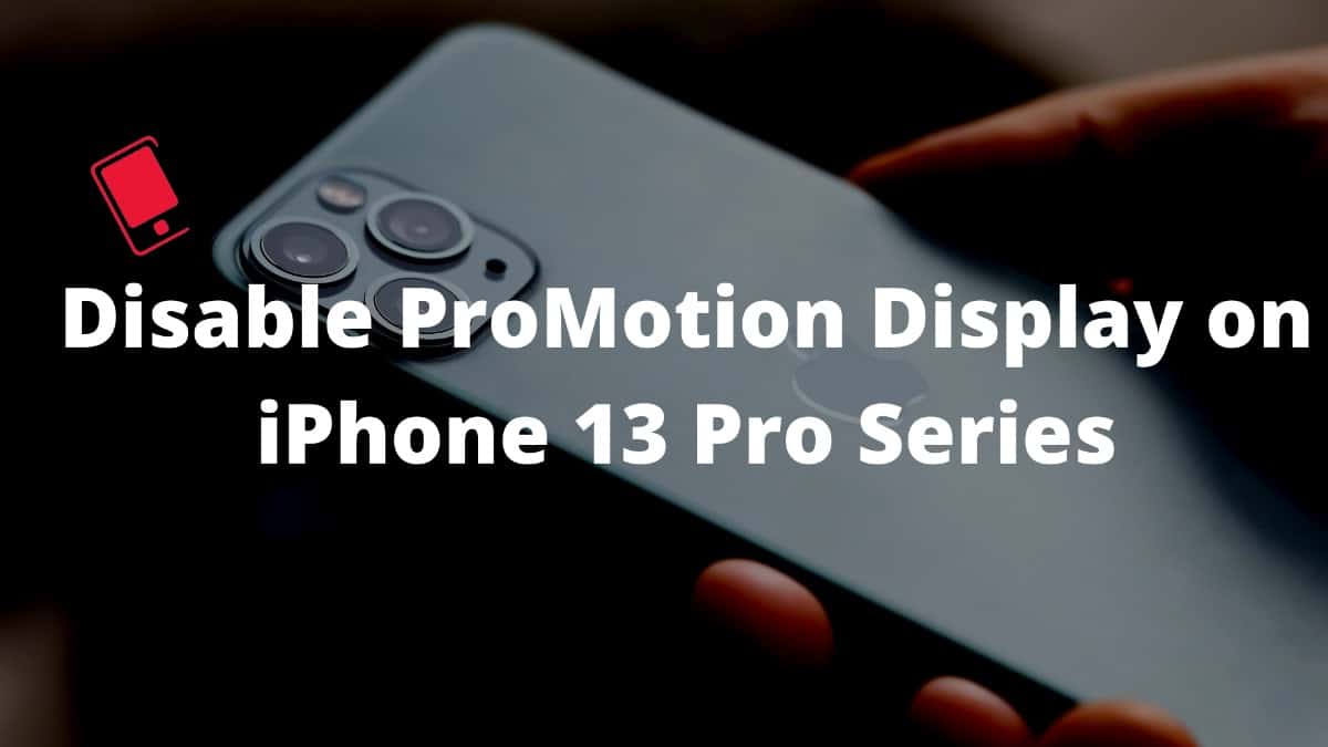turn off promotion display on iPhone 13 Pro