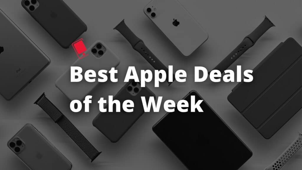 Best Apple Deals of the Week Save up to 449 on Apple Gear This Weekend!