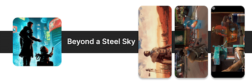 Beyond a Steel Sky